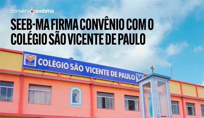 SEEB-MA firma convnio com o Colgio So Vicente de Paulo
